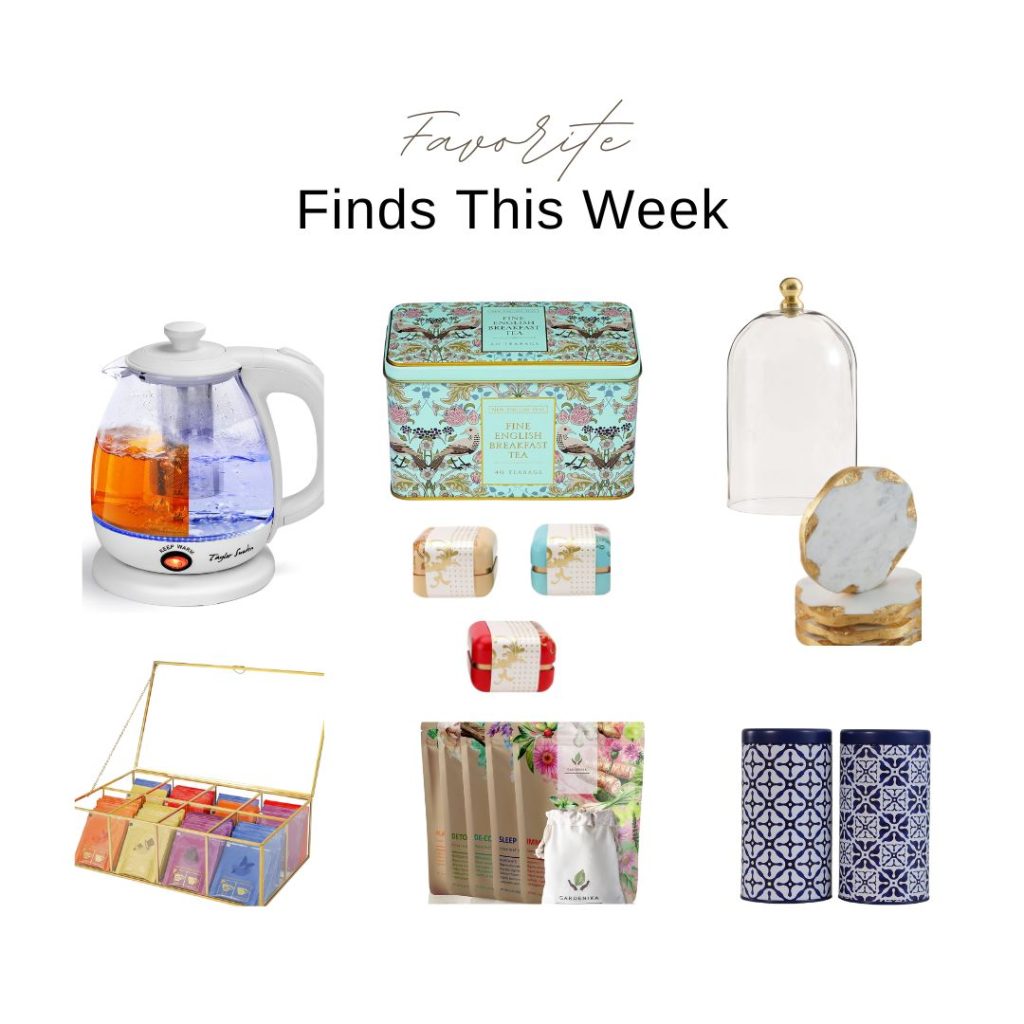 A group of images of Favorite Finds This Week with an electric tea pot, an aqua tin with breakfast teas, a glass dome with gold knob, white and gold marble coasters, a beautiful glass and brass tea caddy, loose teas, travel size tea tins and blue and white tea tins for storage.